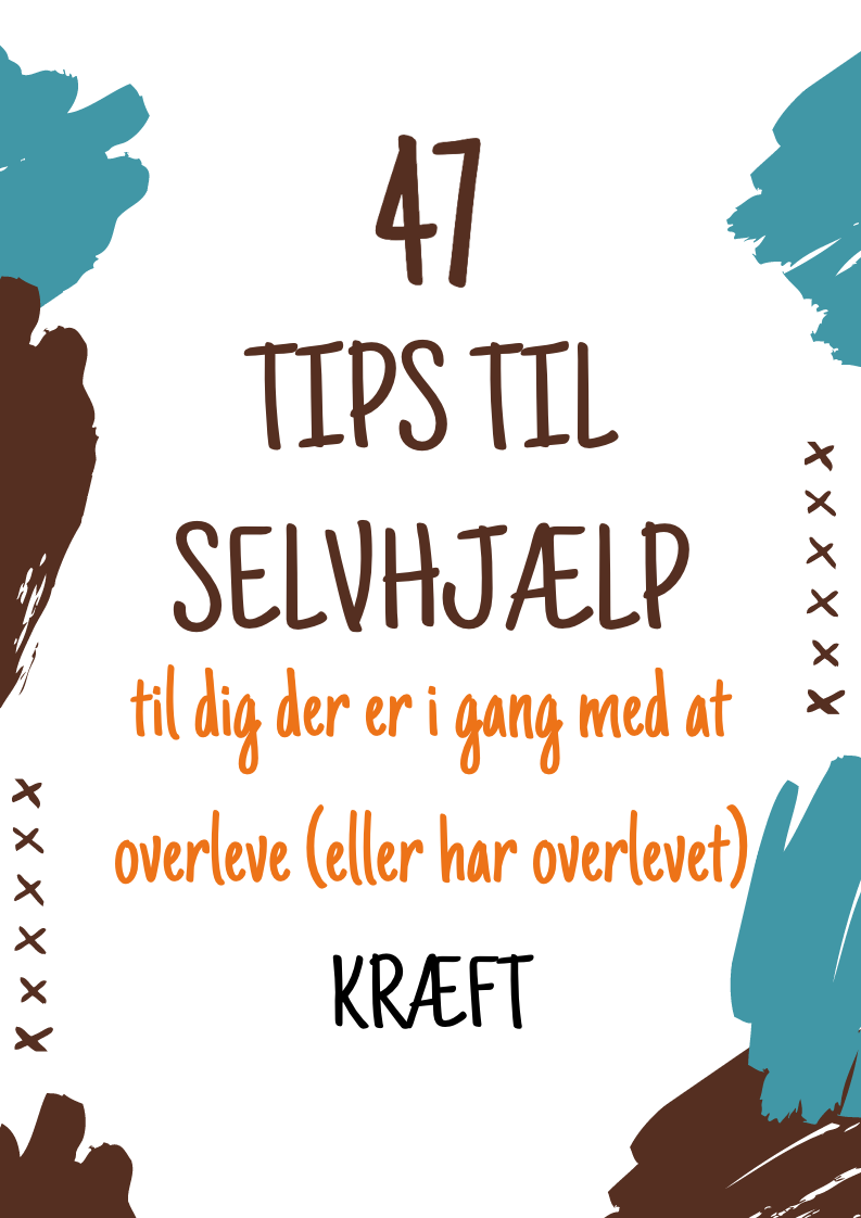 47 Selvhjælpstips 47 Selvhjælpstips